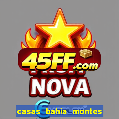 casas bahia montes claros whatsapp